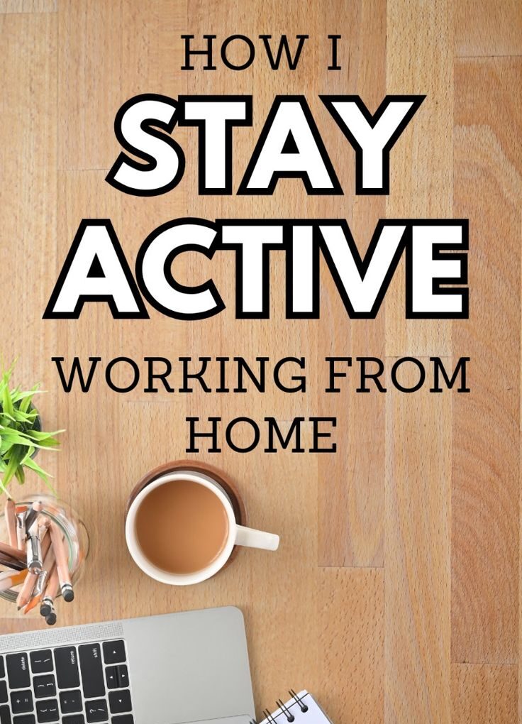 Practical Ways to Stay Active When Working from Home